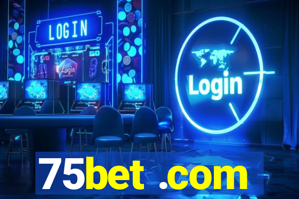 75bet .com